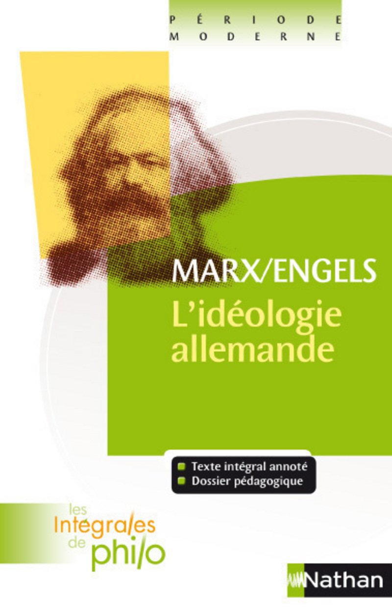 Les intégrales de Philo - Marx/Engels, L'Idéologie Allemande 9782091881973