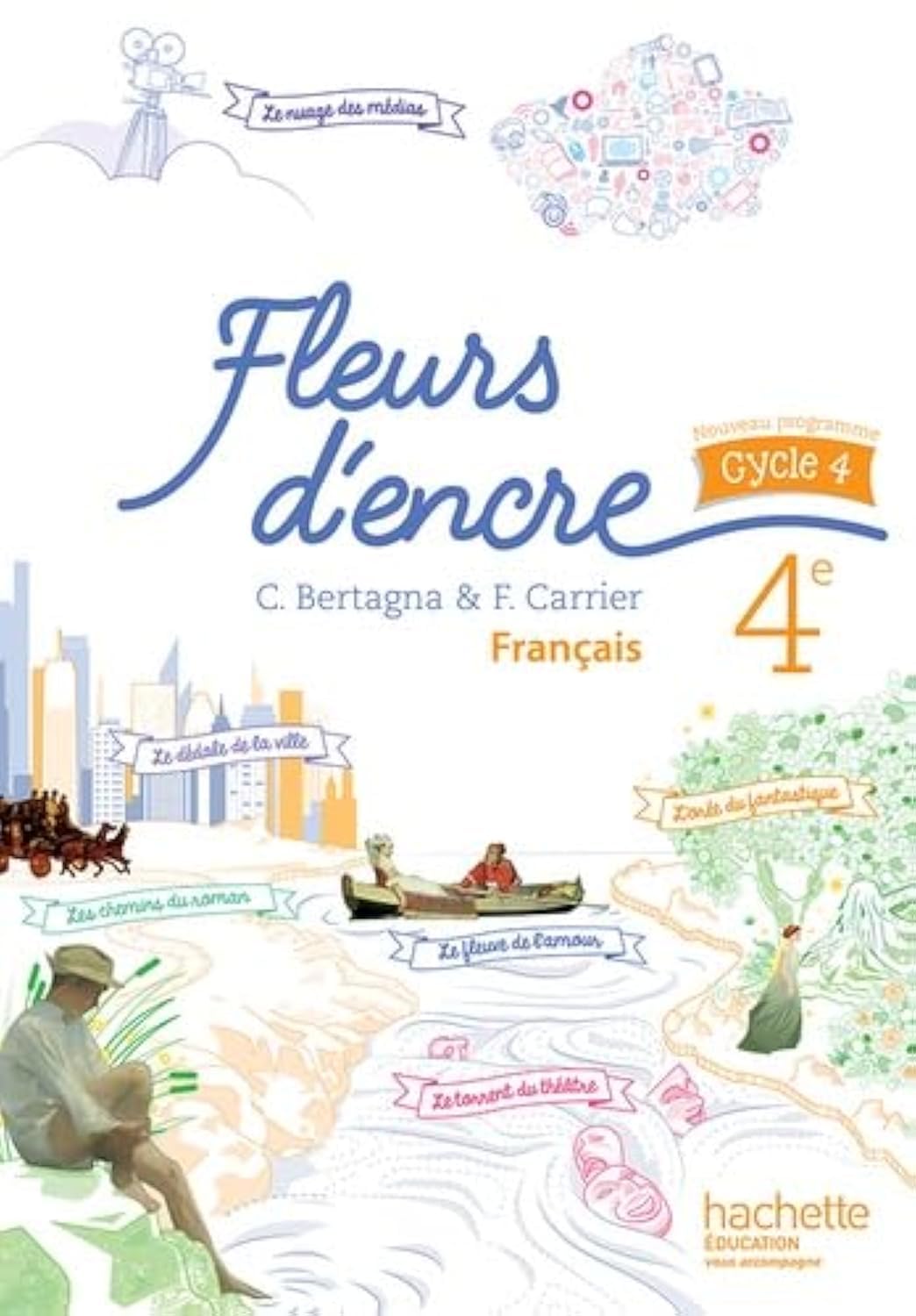 Fleurs d'encre français cycle 4 / 4e - Livre élève - éd. 2016 9782013953269