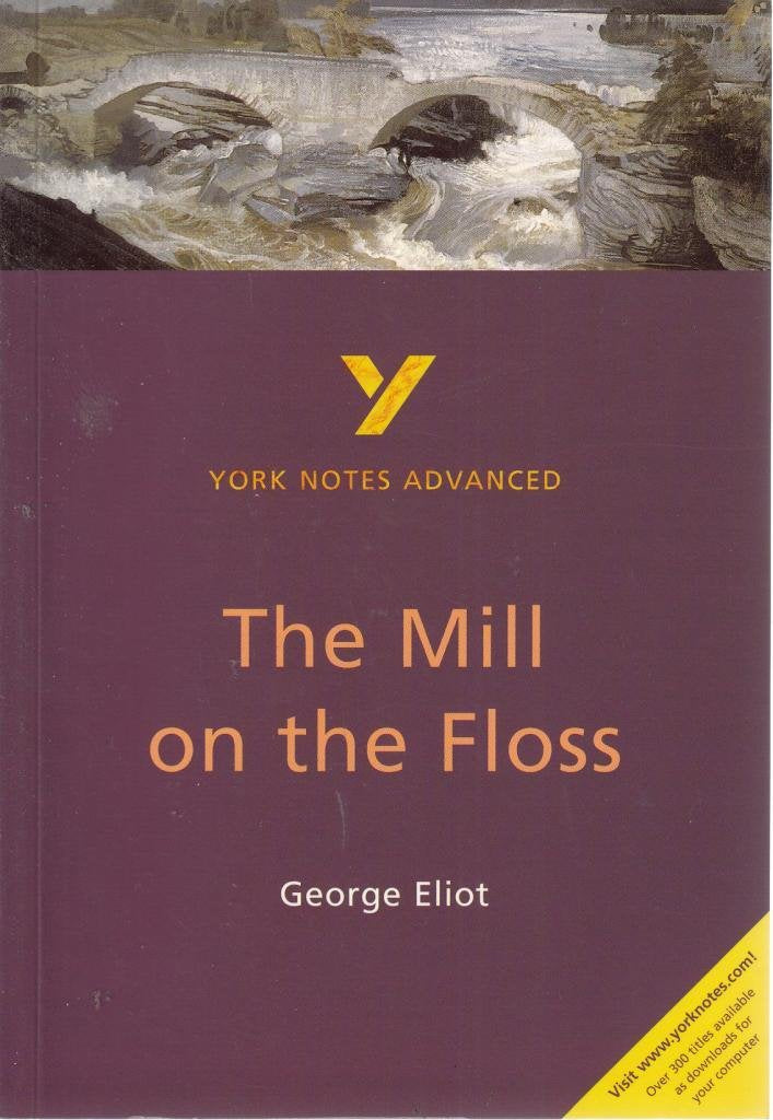 The Mill on the Floss everything you need to catch up, study and prepare for the 2025 and 2026 exams 9780582414723