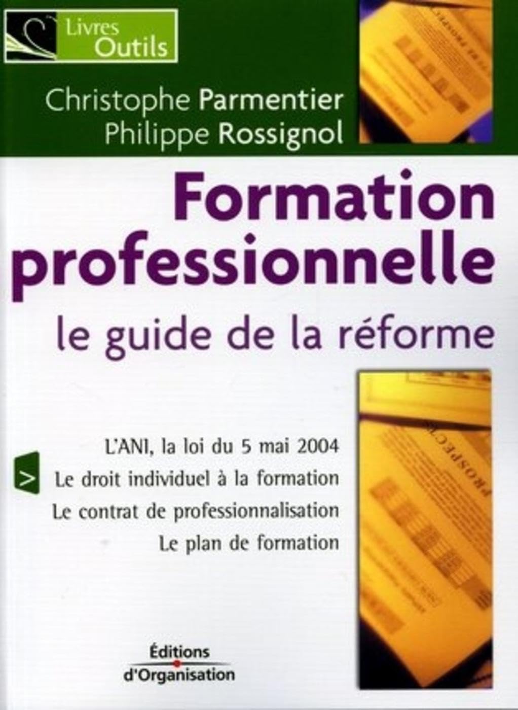 La formation professionnelle, le guide de la réforme 9782708132115