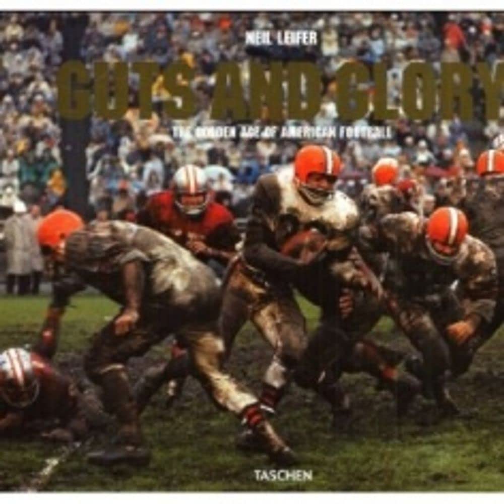 FO-GUTS AND GLORY - THE GOLDEN AGE OF AMERICAN FOOTBALL 9783836527866