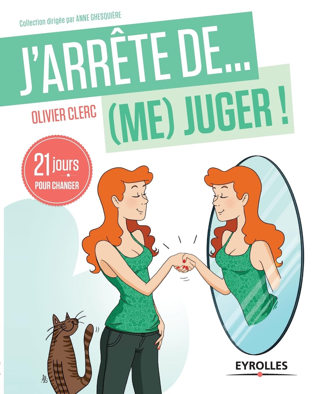 J'arrête de (me) juger : 21 jours pour changer 9782212557213