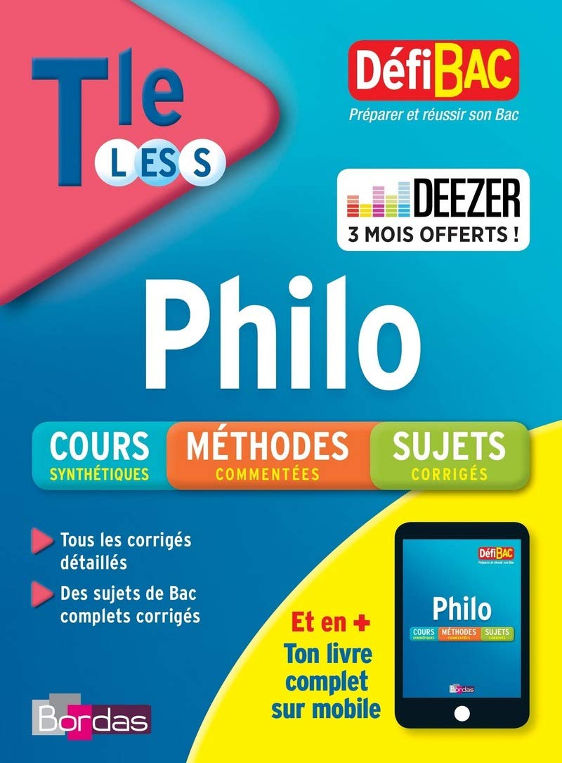 DéfiBac Cours/Méthodes/Exos Philosophie Terminale L/ES/S 9782047356227