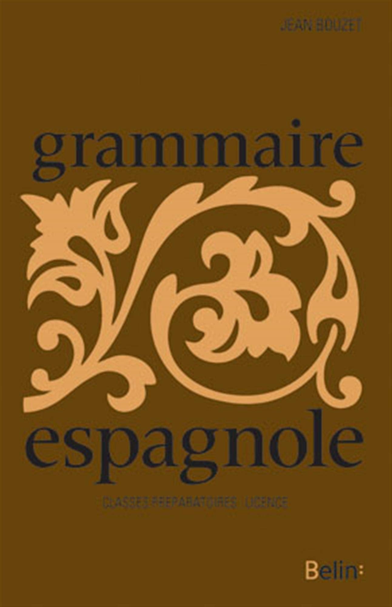Grammaire espagnole, Préparation à la licence 9782701100326