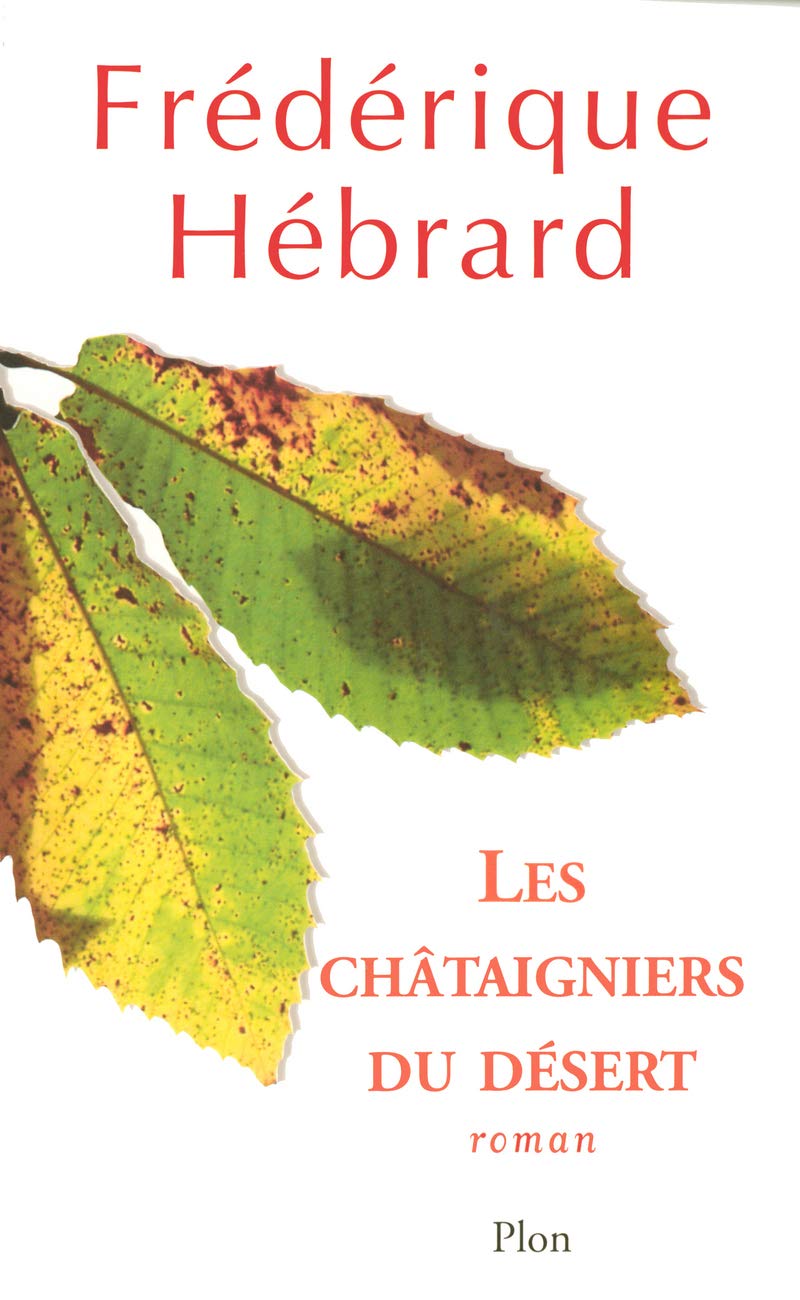 Les châtaigniers du désert 9782259200332