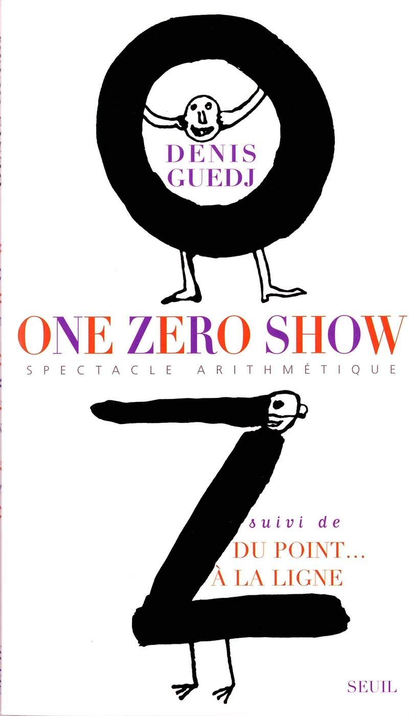 One Zéro Show, suivi de " Du point à la ligne " 9782020373791