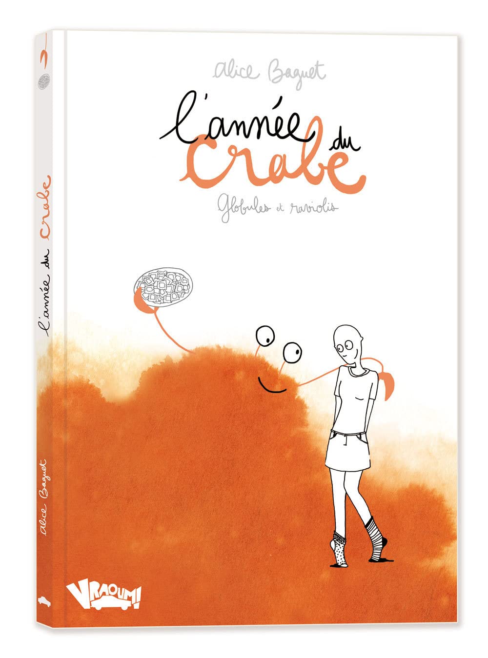 L'année du crabe: Globules et raviolis 9782365350938