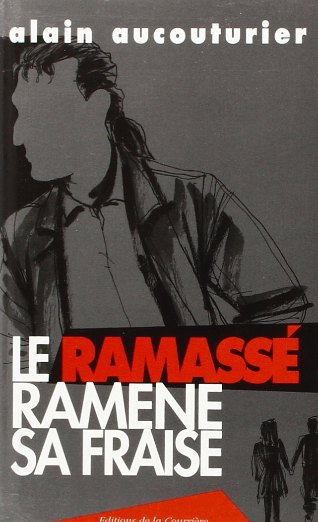 Le Ramasse Ramene Sa Fraise 9782912393067