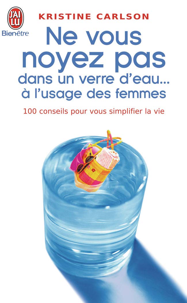 Ne vous noyez pas dans un verre d'eau... à l'usage des femmes 9782290337745