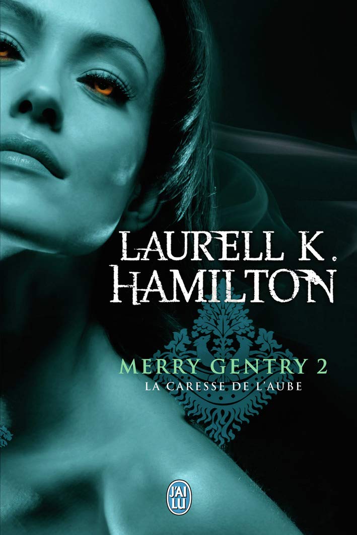 Merry Gentry, 2 : La caresse de l'aube 9782290024195