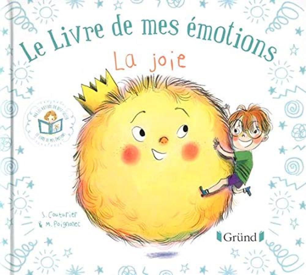 Le livre de mes émotions : La joie – Album jeunesse – À partir de 3 ans 9782324023521