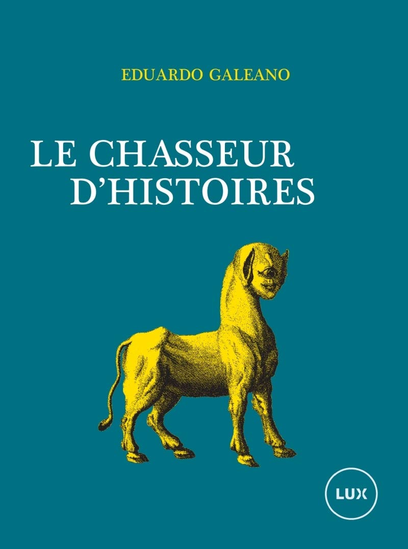 Le Chasseur d'histoires 9782895962564