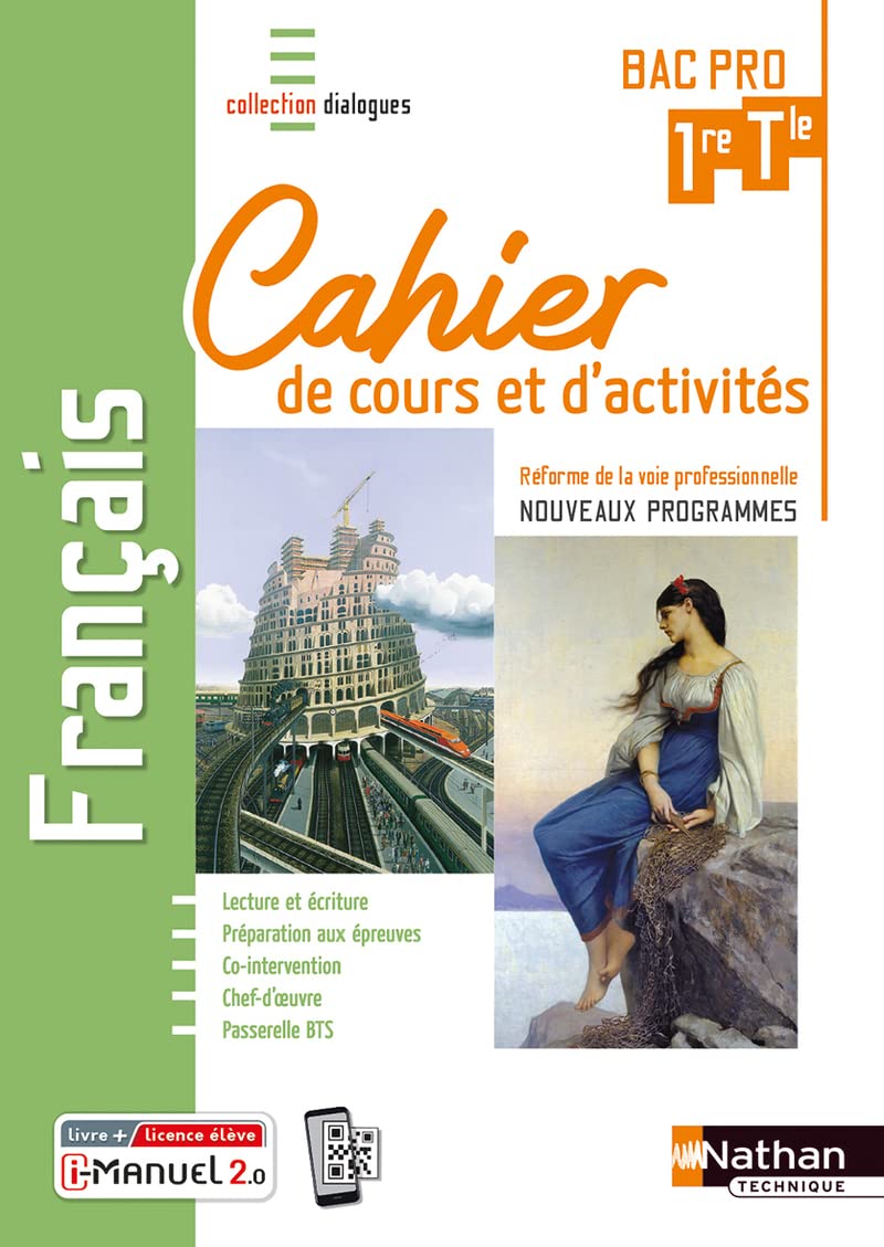 Français Dialogues - 1re/Tle Bac Pro - Cahier de cours et d'activités 9782091671079