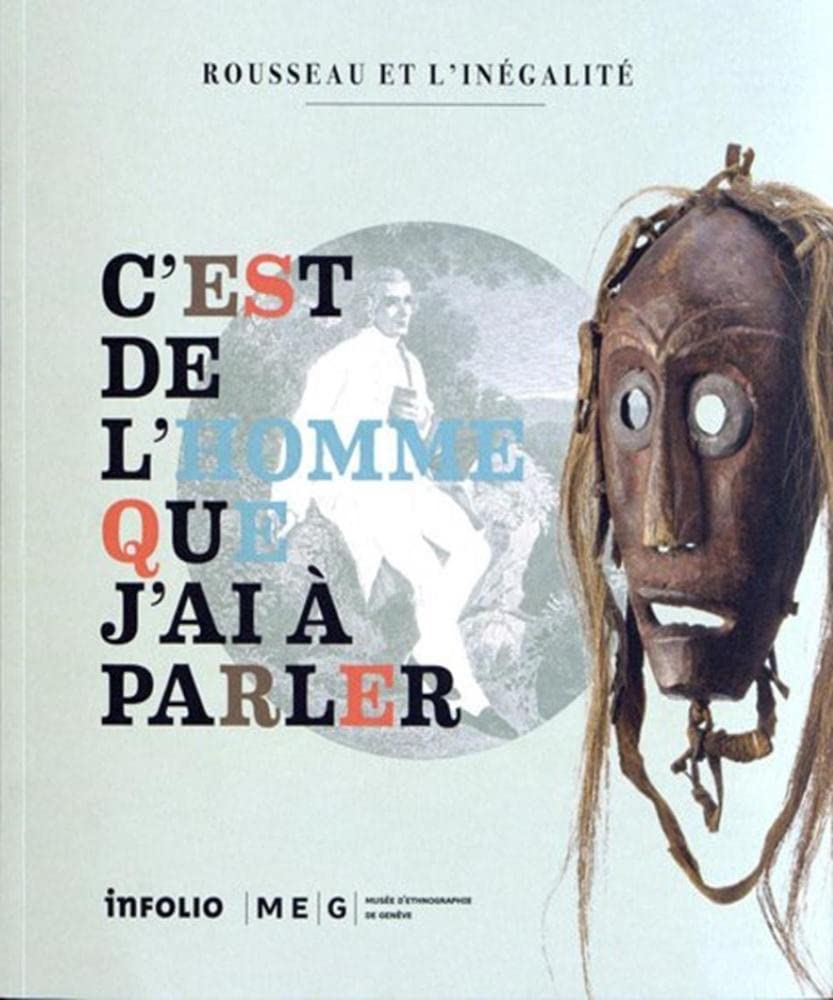 C'est de l'homme que j'ai à parler : Rousseau et l'inégalité 9782884742634