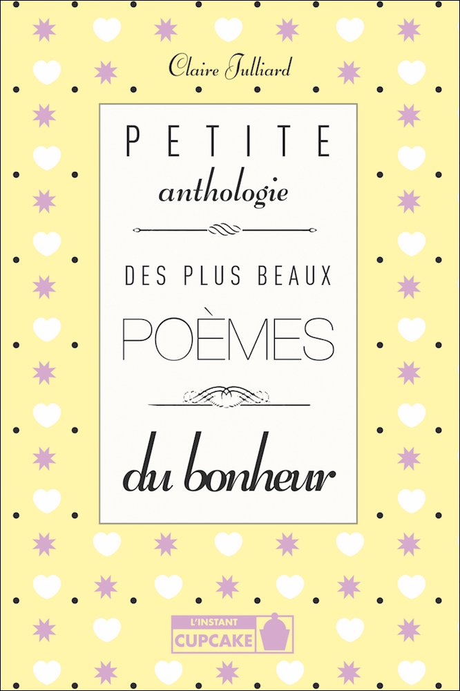 Aanthologie des plus beaux poèmes du bonheur 9791092251005