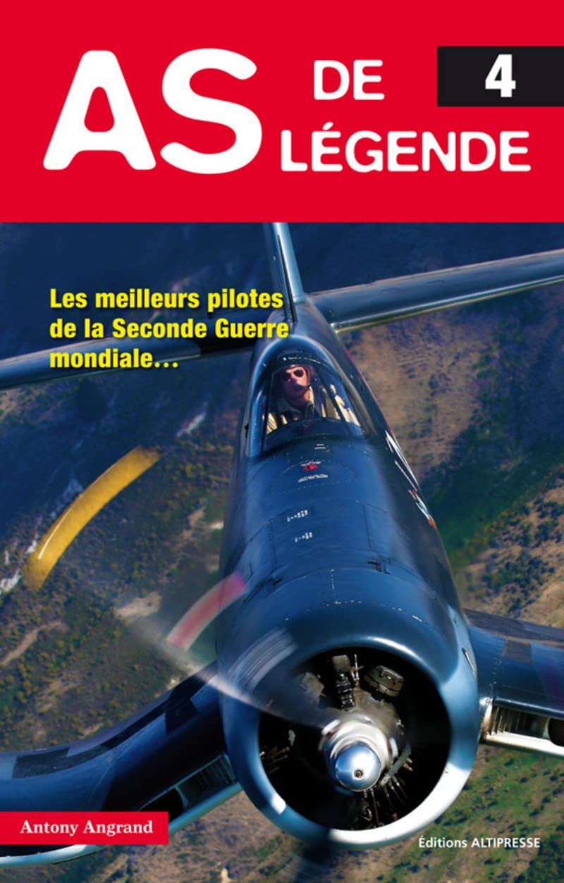 As de légende 4. Les meilleurs pilotes de la Seconde Guerre mondiale... 9791090465244