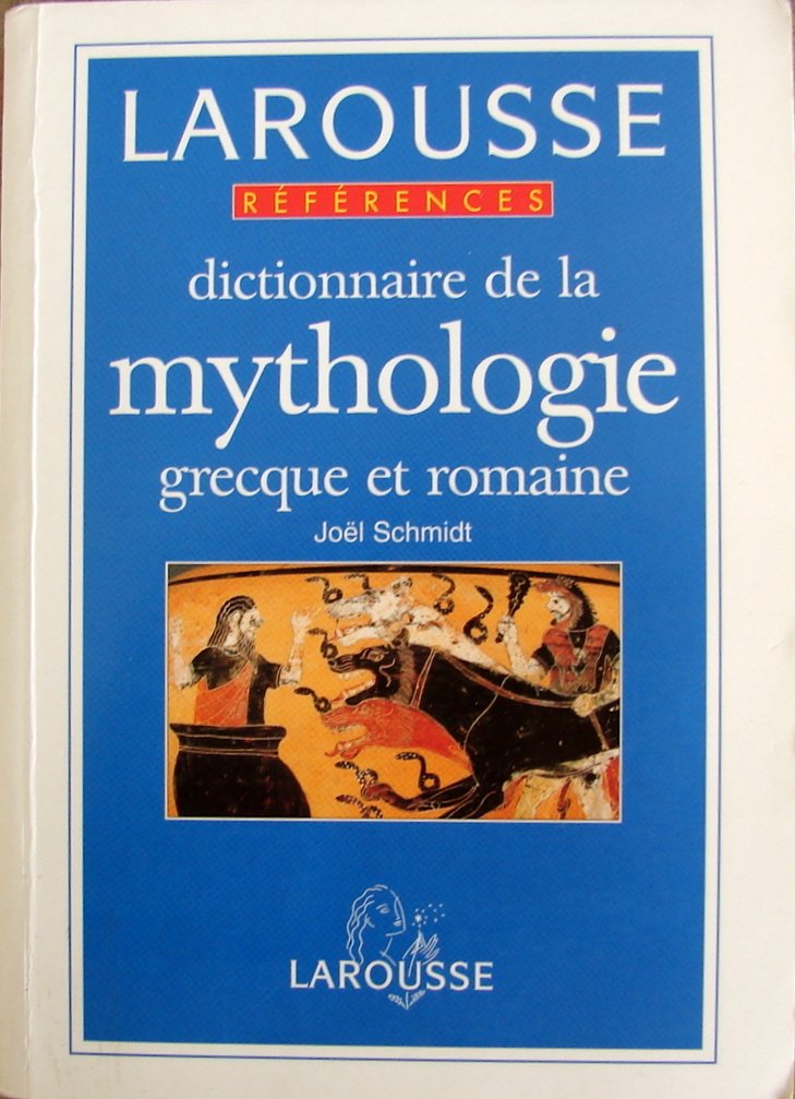 Dictionnaire de la mythologie grecque et romaine 9782037203166