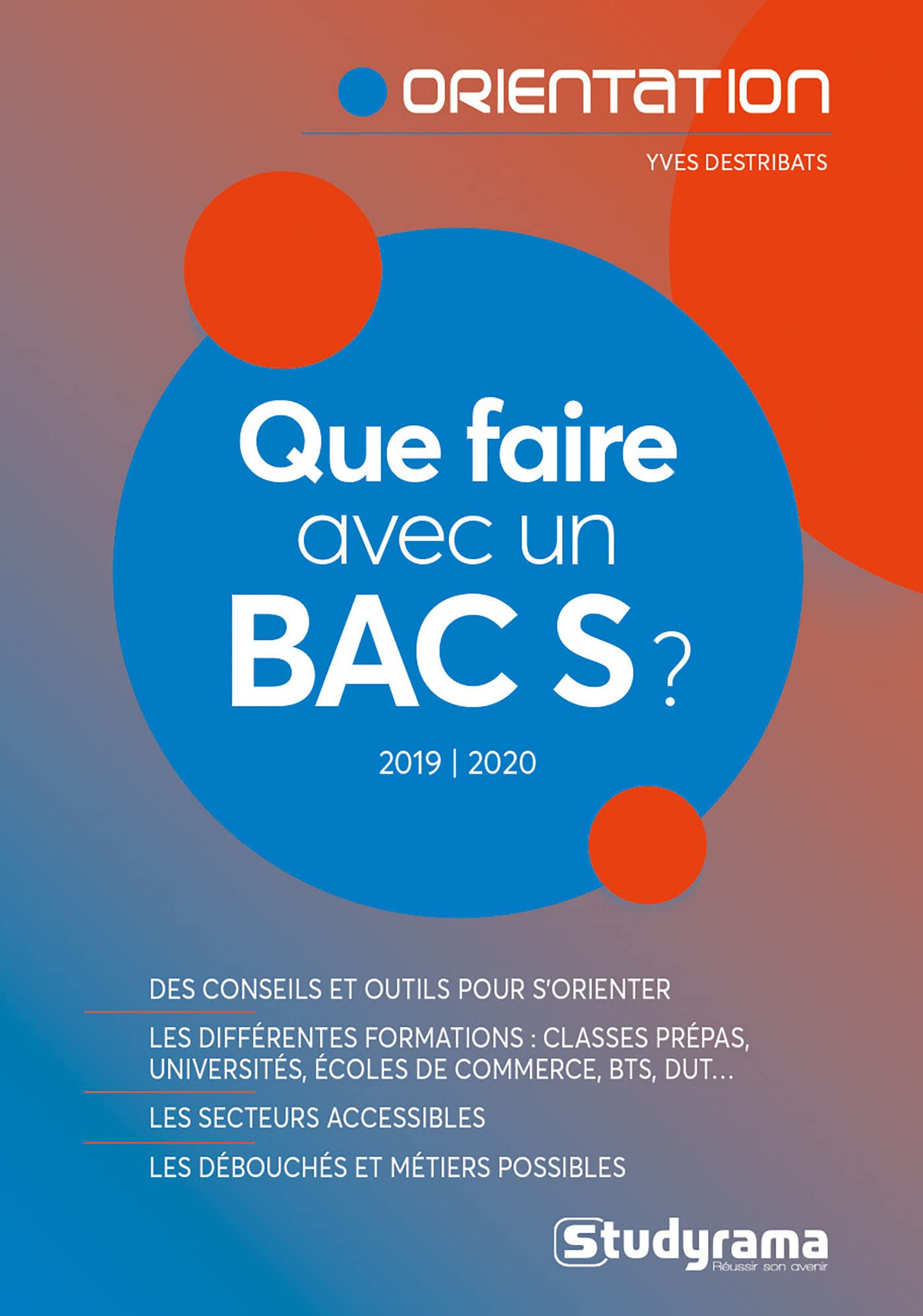 Que faire avec un bac S ? 9782759040988