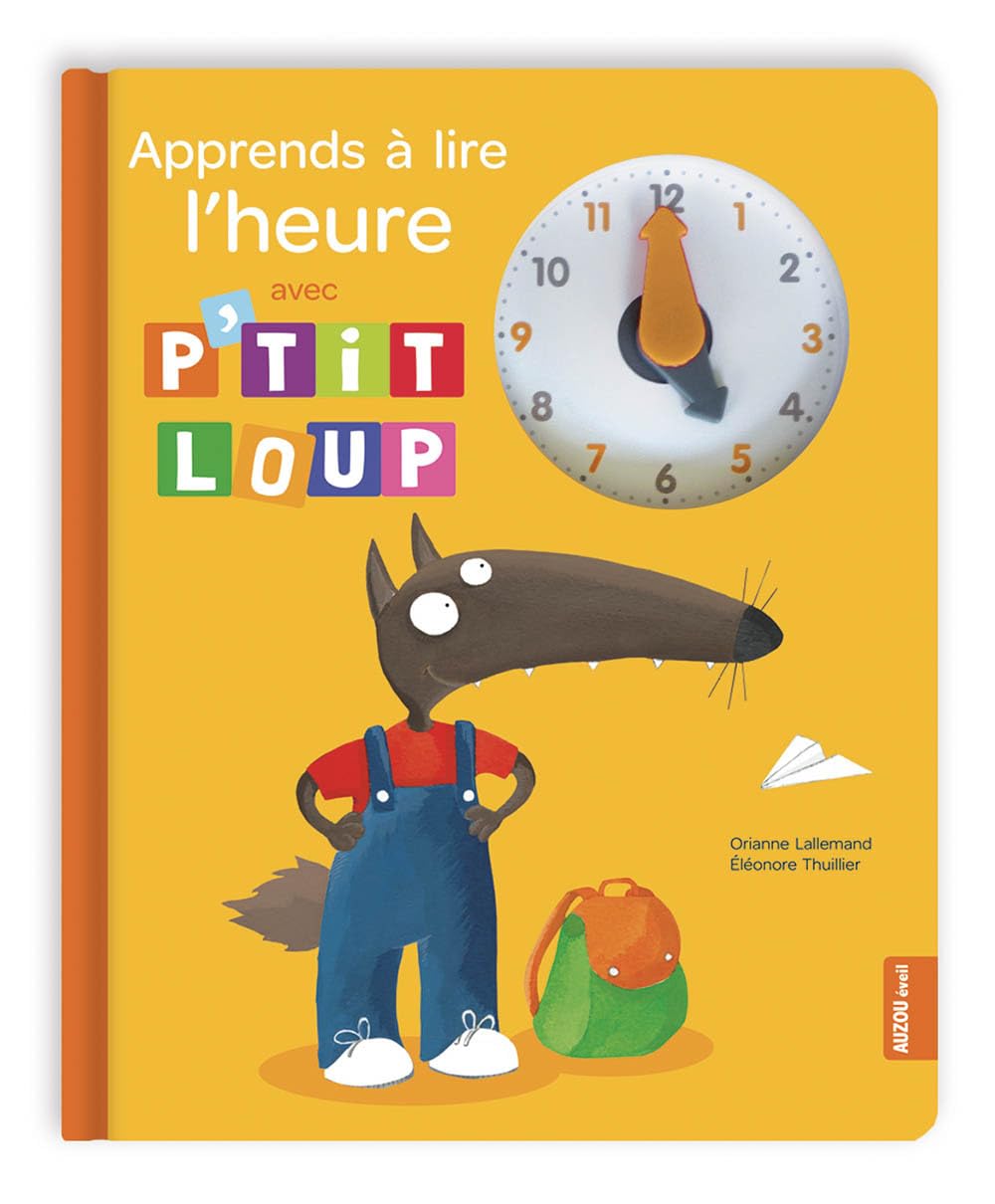 APPRENDS A LIRE L'HEURE AVEC P'TIT LOUP - NOUVELLE EDITION 9782733837665