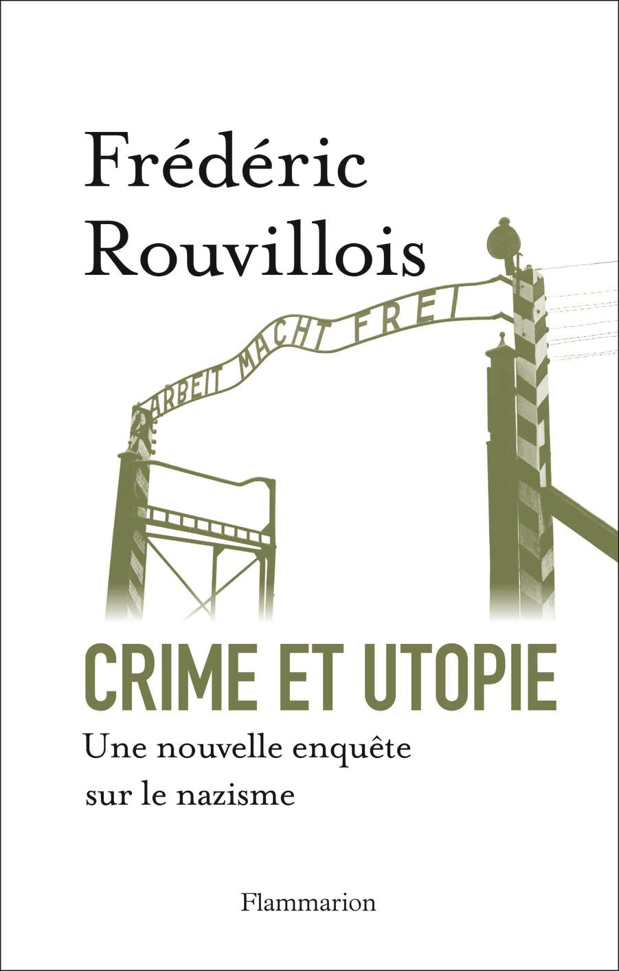 Crime et utopie: NOUVELLE ENQUÊTE SUR LE NAZISME 9782081270800