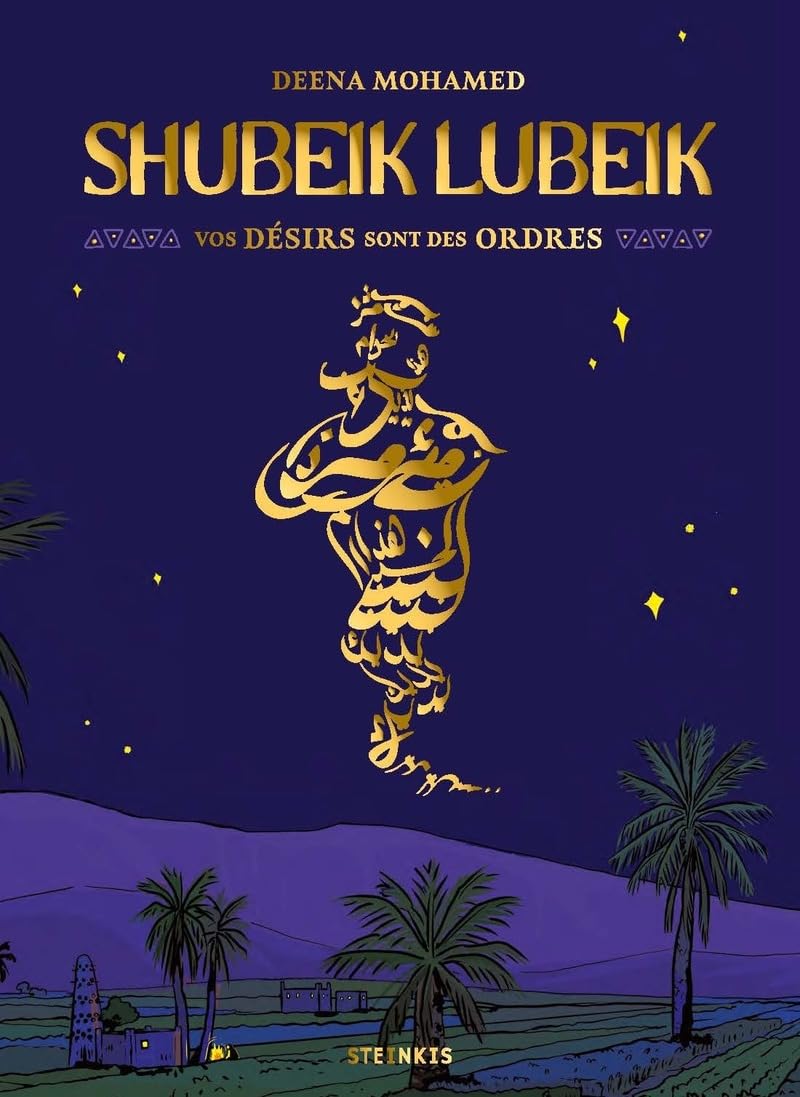 Shubeik Lubeik - Vos désirs sont des ordres - Collector 9782368469651