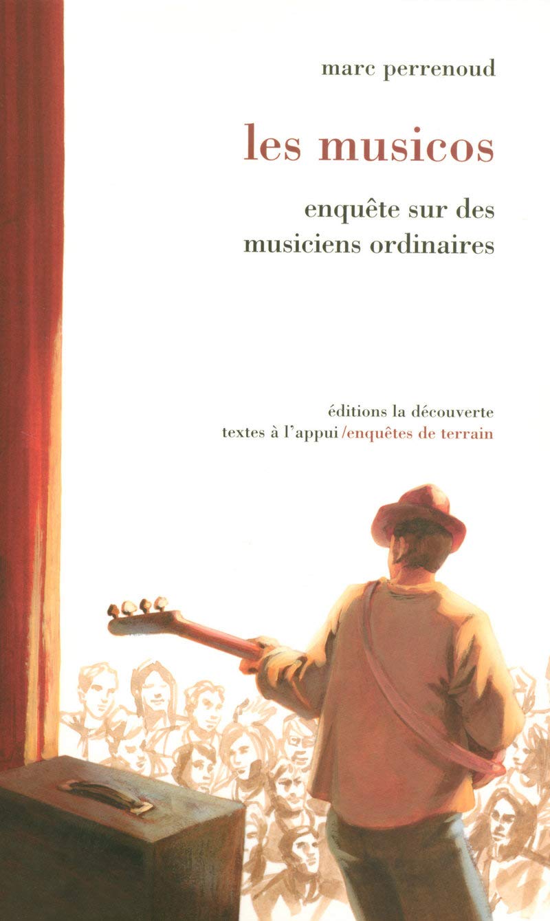 Les musicos: Enquête sur des musiciens ordinaires 9782707151339