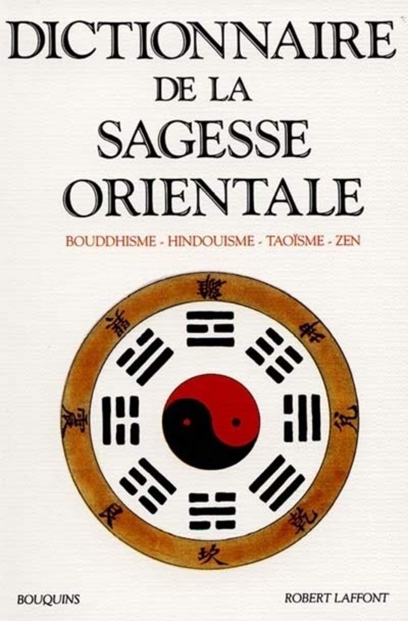 Dictionnaire de la sagesse orientale 9782221056110