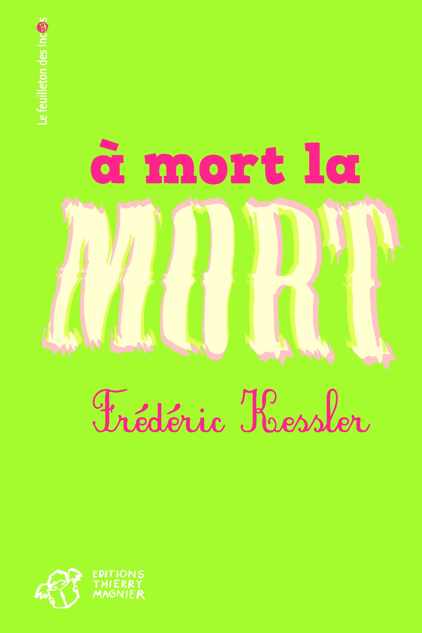 À mort la mort 9782844209146