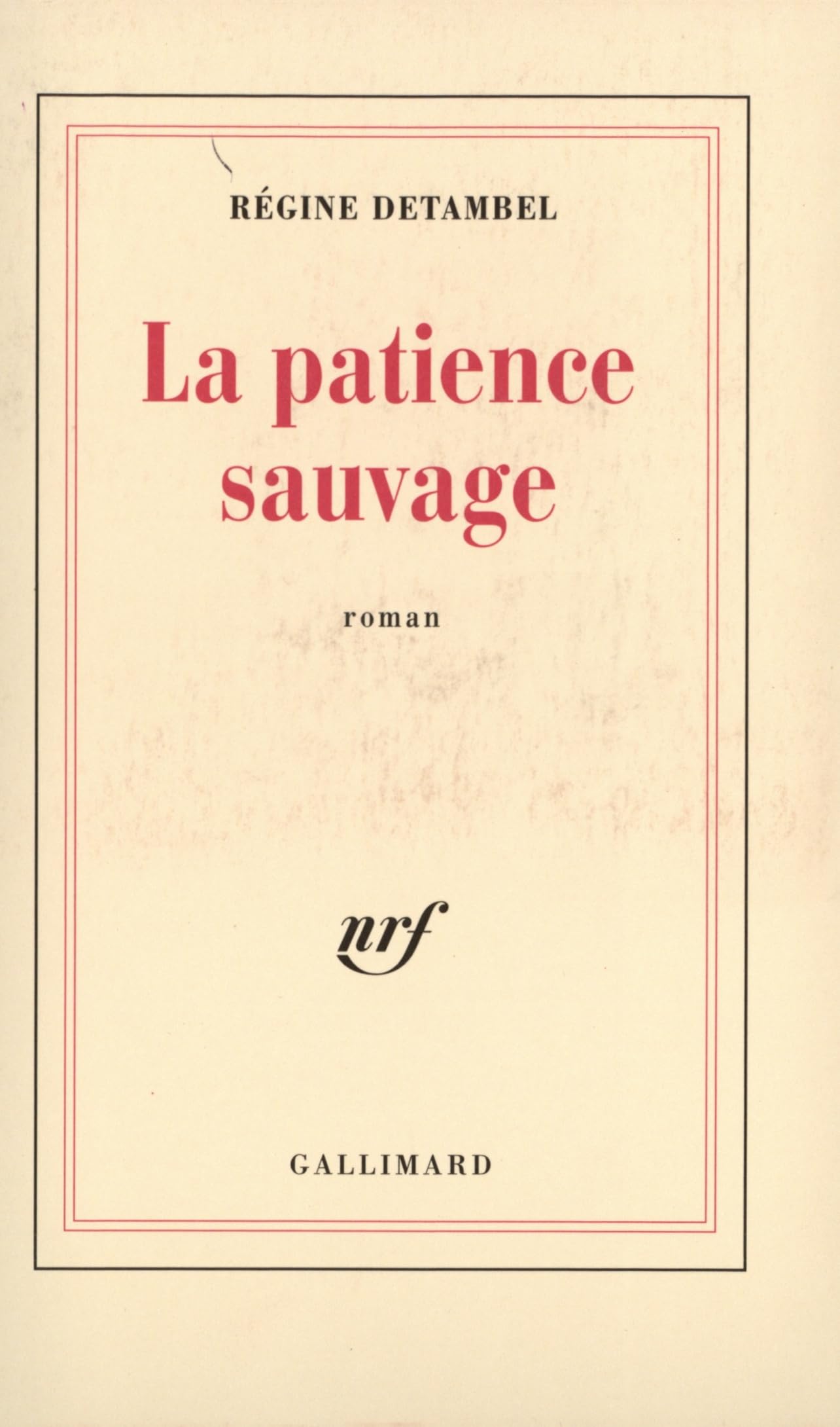 La Patience sauvage 9782070752515