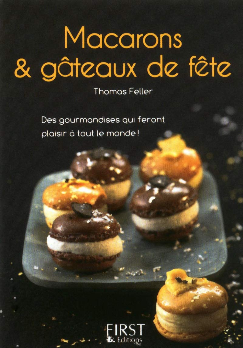 Petit livre de - Macarons et gâteaux de fête 9782754033688