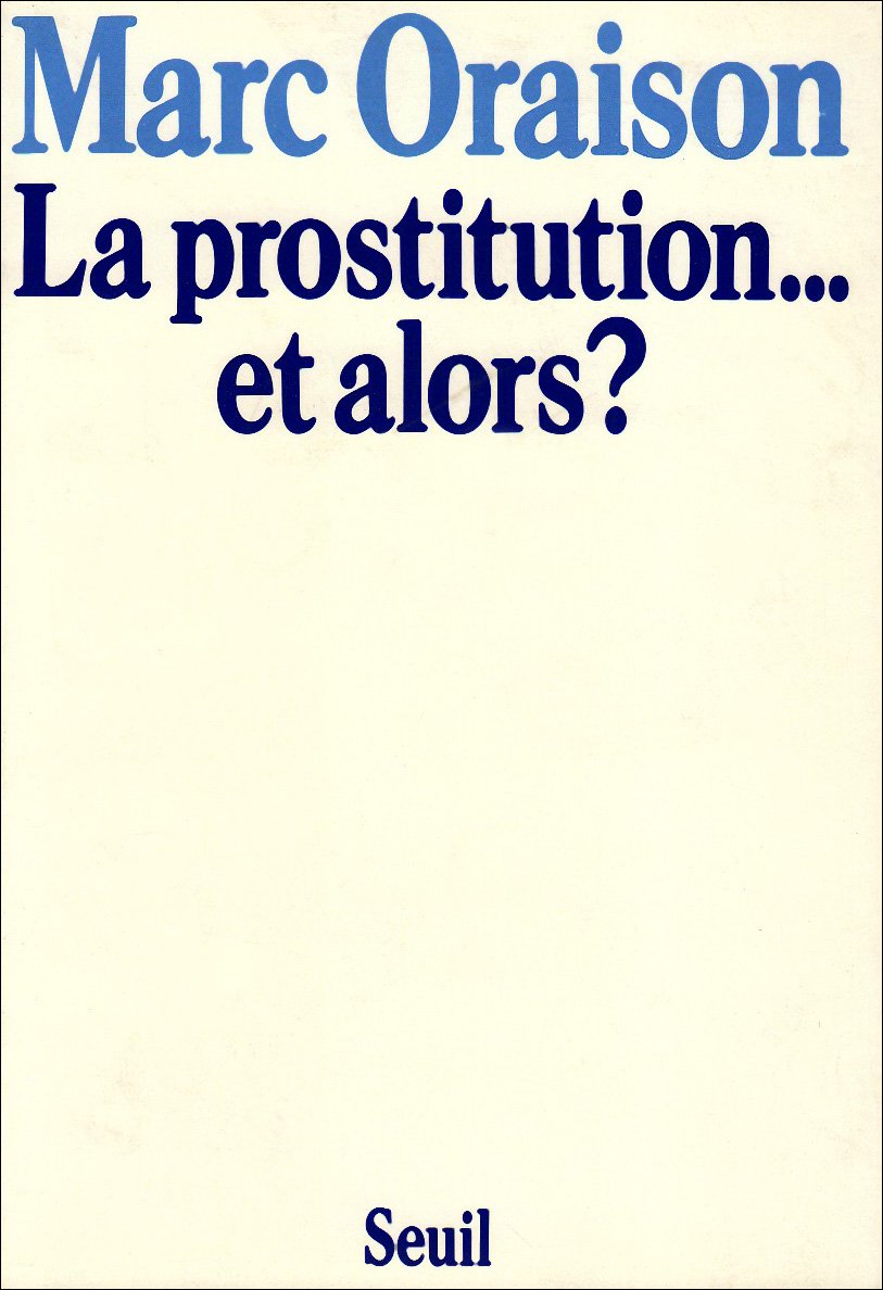 La Prostitution... et alors ? 9782020053129