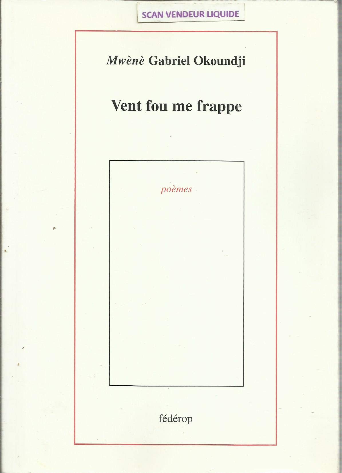 Vent fou me frappe 9782857921493