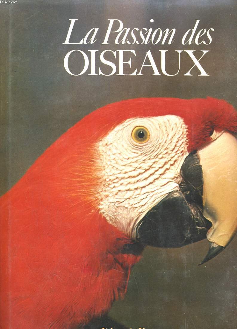 La passion des oiseaux 9782700050073