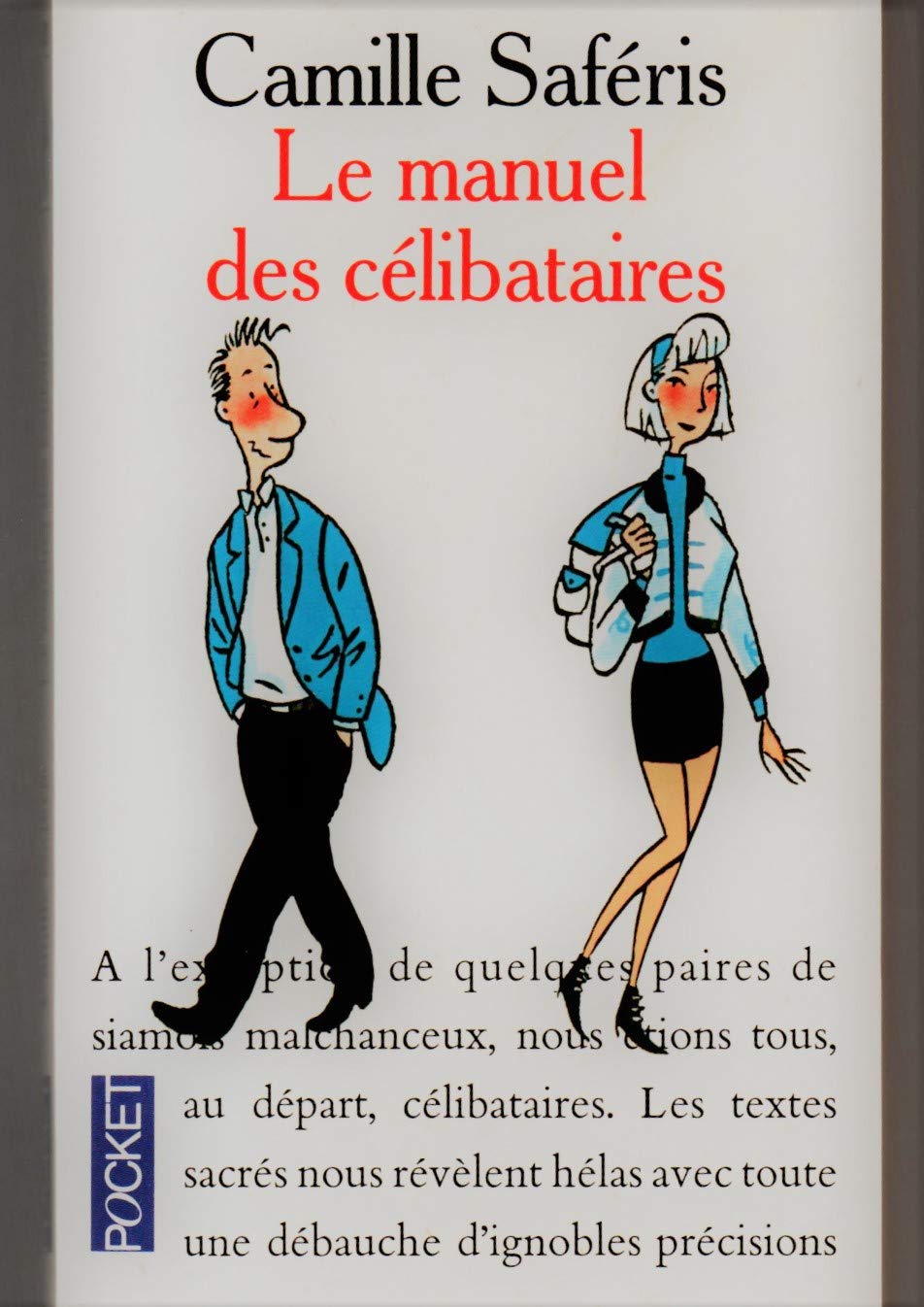 Le manuel des célibataires: Comment faire la vaisselle à tour de rôle quand on vit seul(e)... 9782266005128