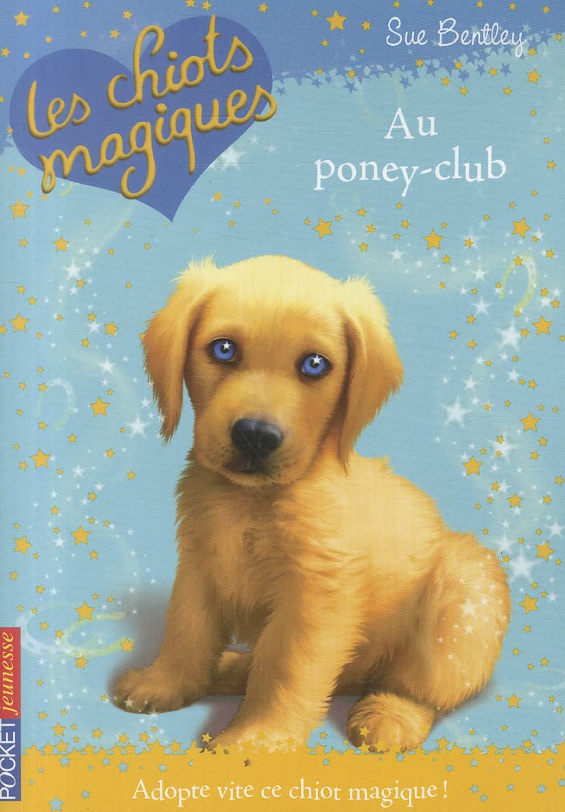 Les chiots magiques - tome 01 : Au poney-club (1) 9782266189323