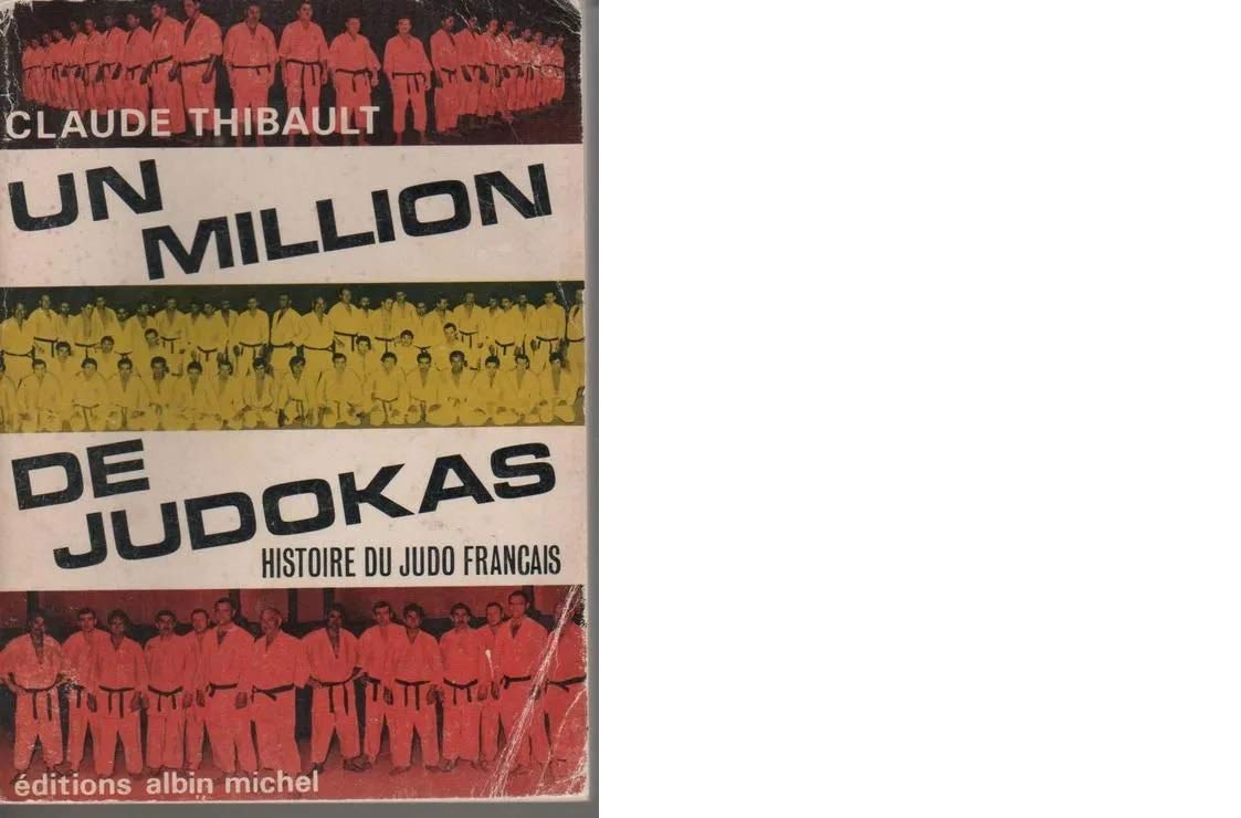 Un million de judokas Histoire du judo français