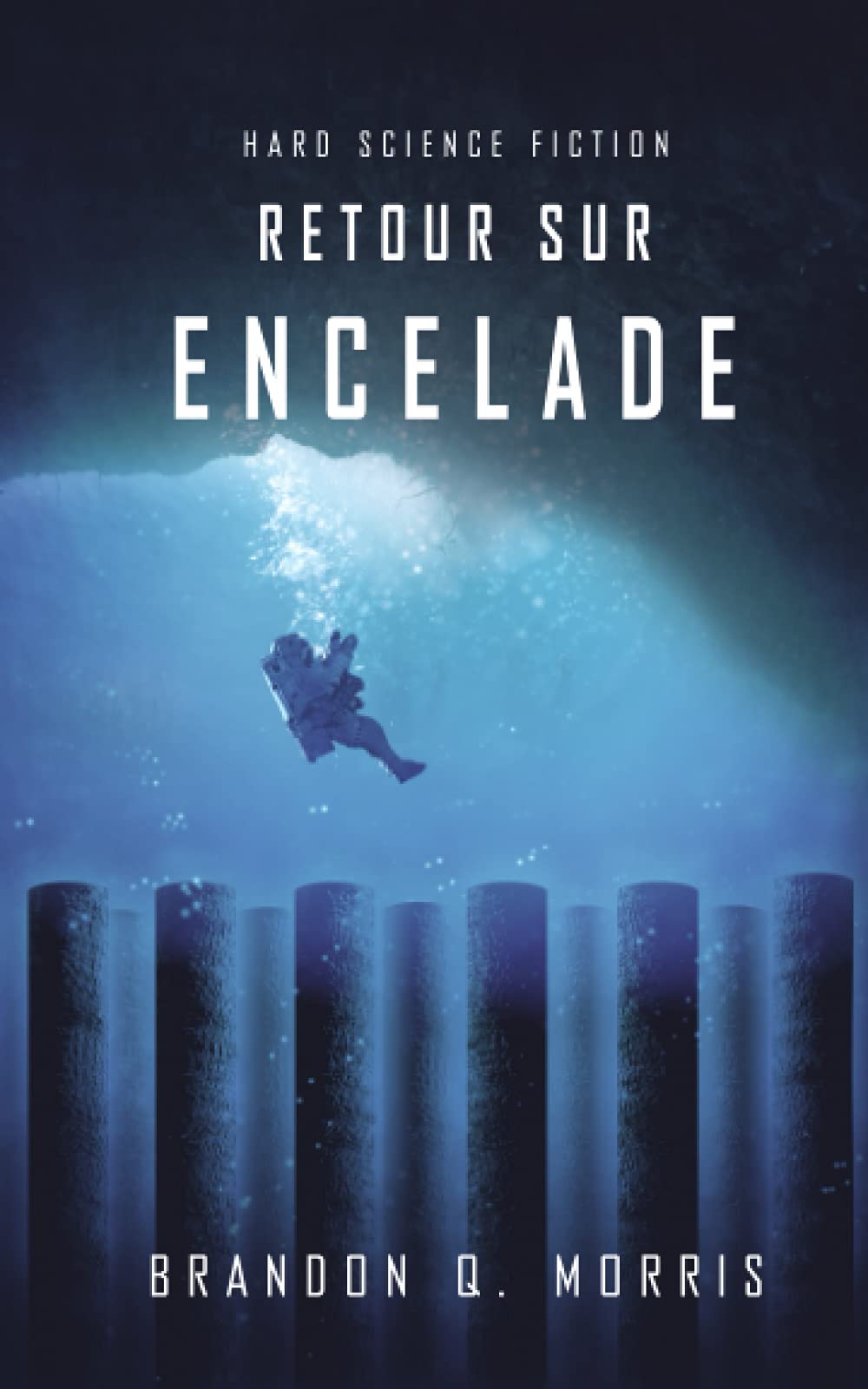 Retour sur Encelade: Hard Science Fiction 9798482415894