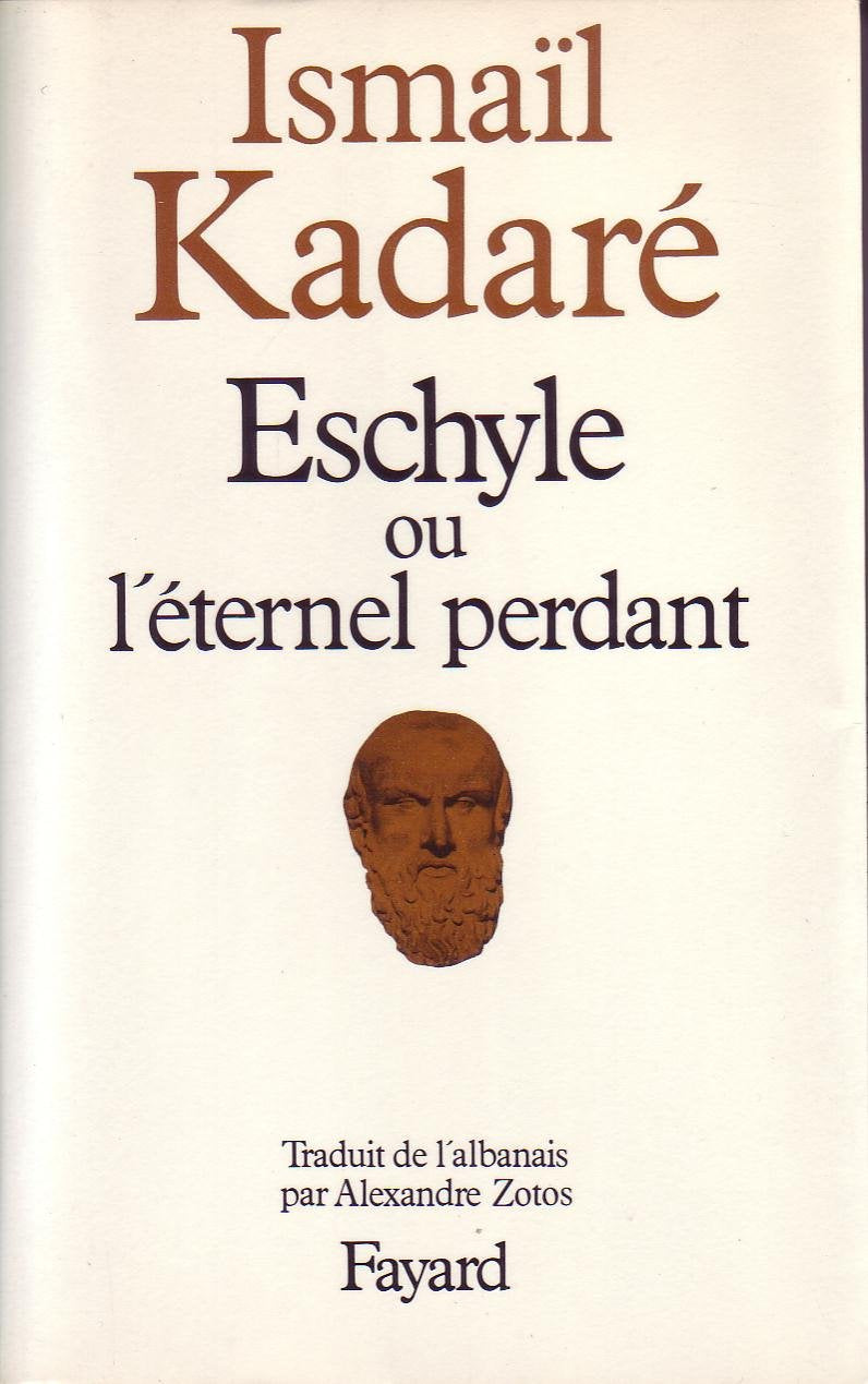 Eschyle ou l'eternel perdant 9782213020884
