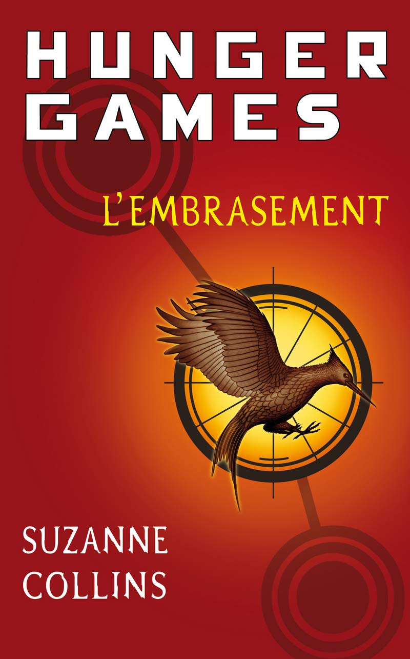 Hunger Games - tome 02 : L'embrasement (02) 9782266182706
