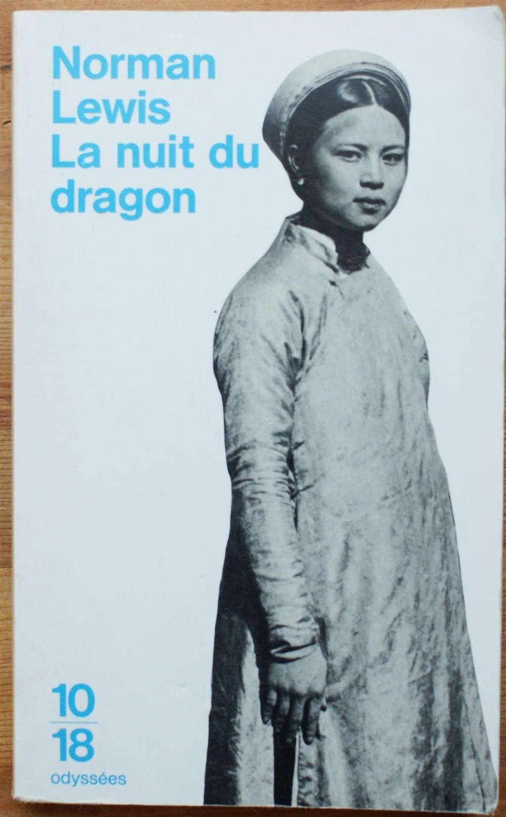 La nuit du dragon: Voyages en Indochine 9782264021977