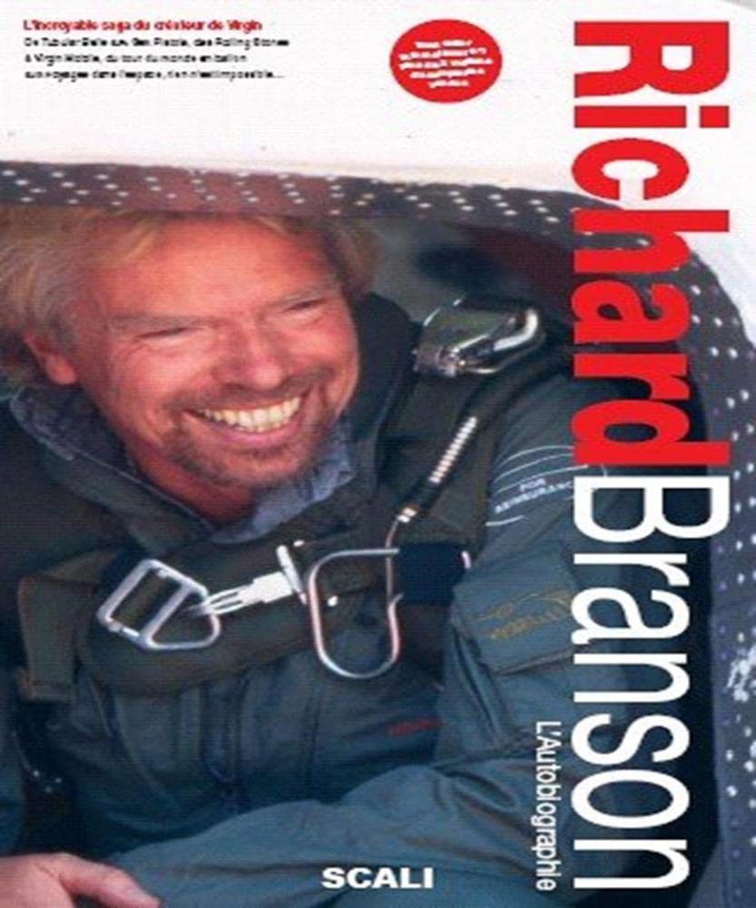 Sir Richard Branson: L'autobiographie 9782350120362