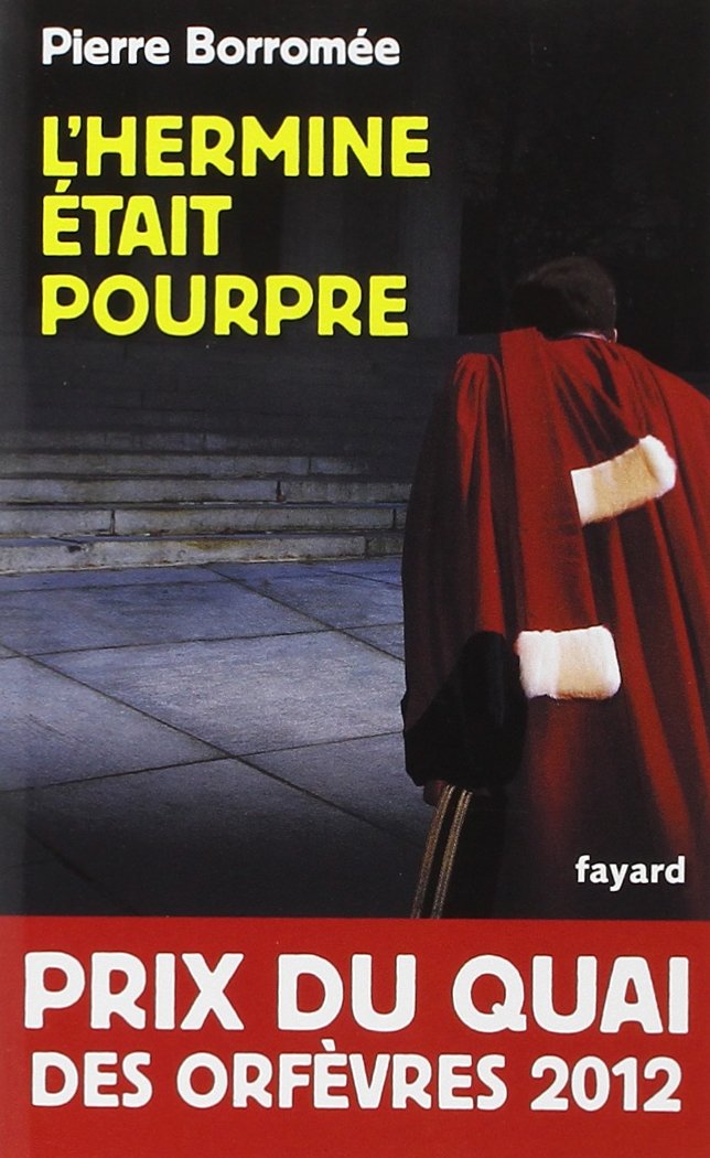 L'Hermine était pourpre: Prix du quai des Orfèvres 2012 9782213665955