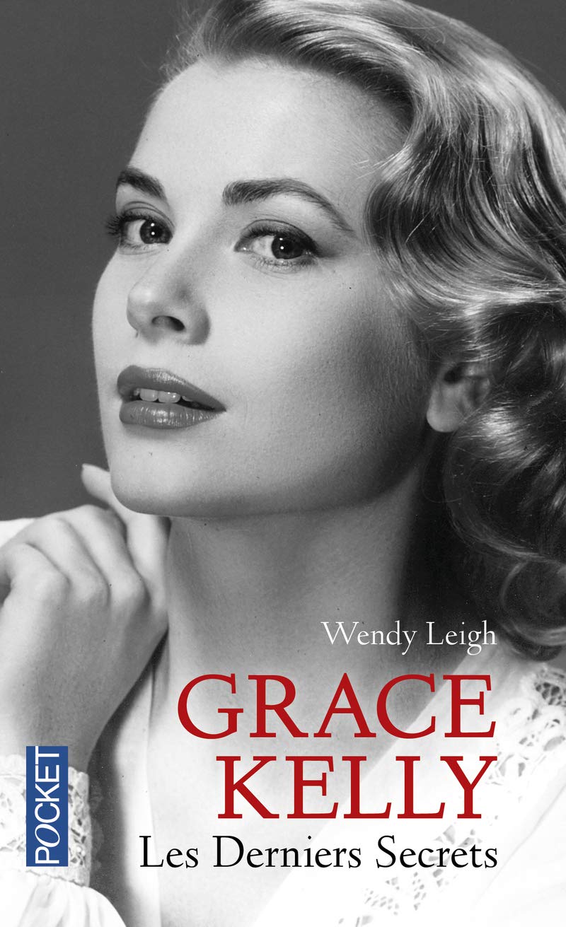 Grace Kelly: Les derniers secrets 9782266229753