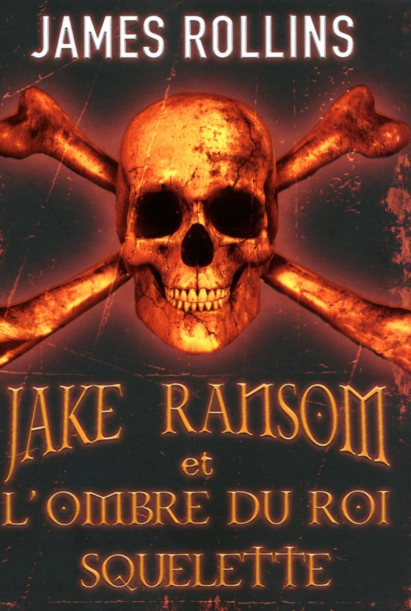 1. Jake Ransom et l'ombre du roi squelette 9782266182720