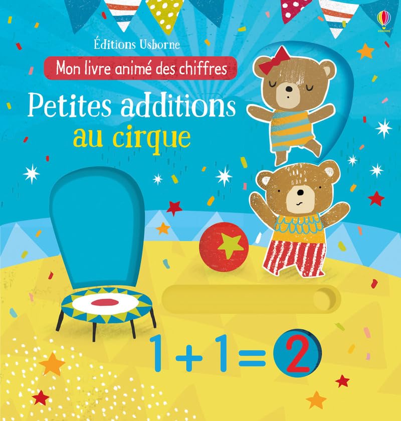 Petites additions au cirque - Mon livre animé des chiffres 9781474927451