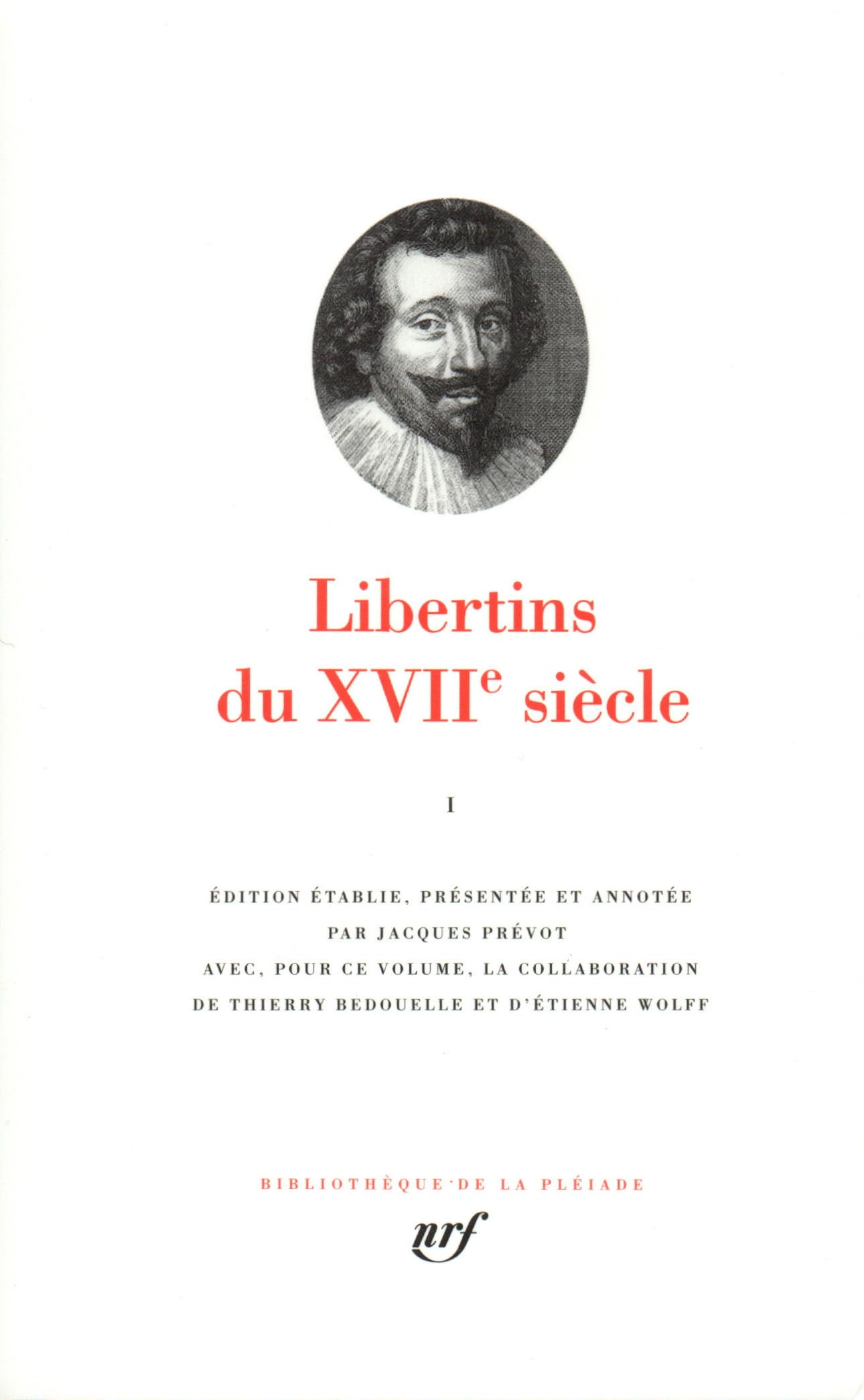 Libertins du XVIIᵉ siècle (Tome 1) 9782070113606