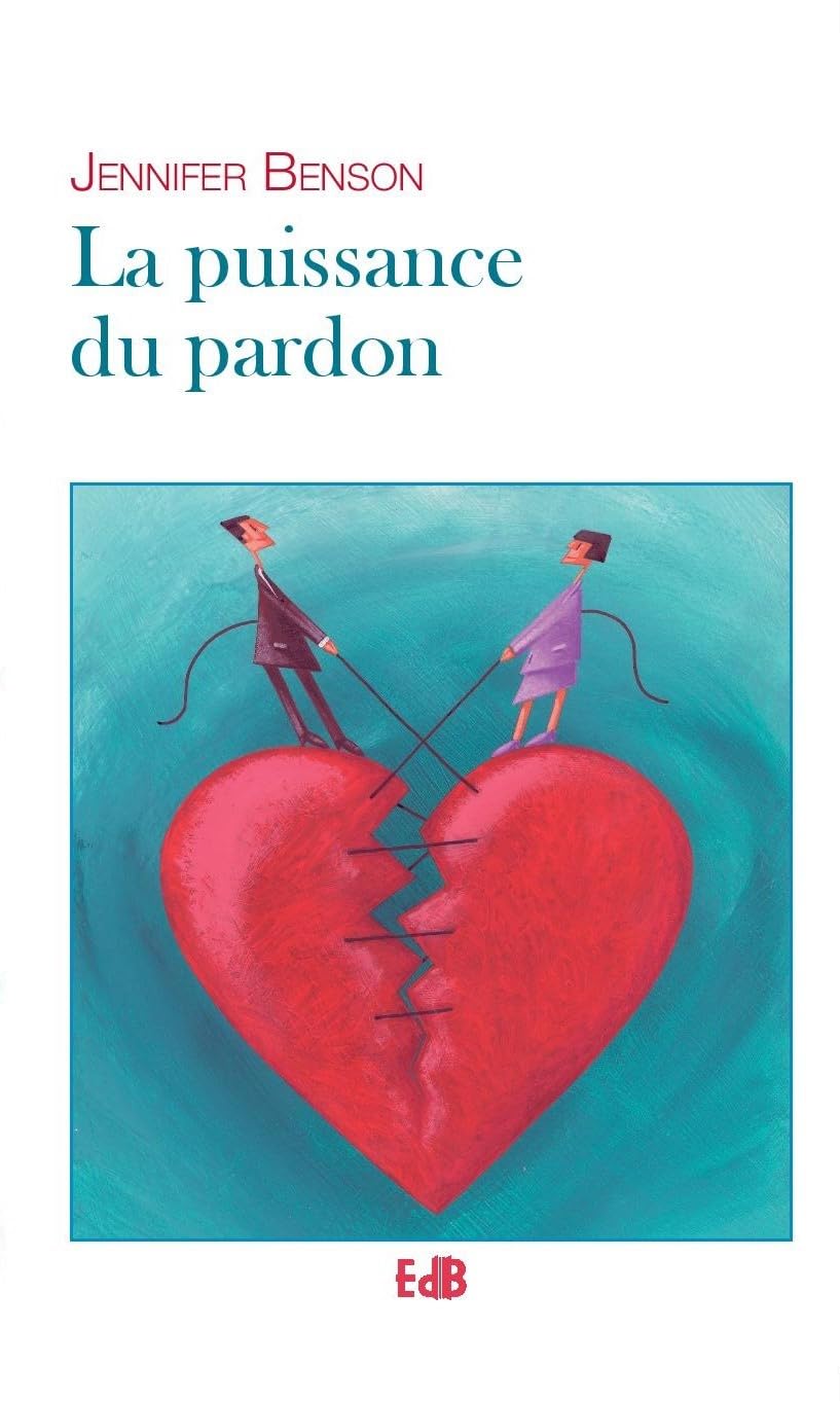 La puissance du pardon 9782840243922