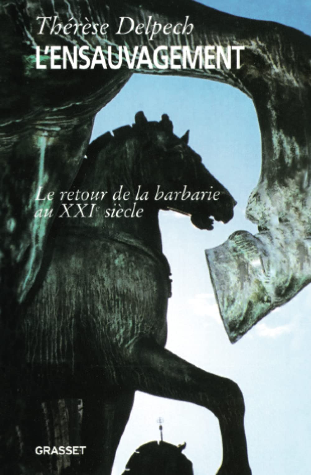 L'ensauvagement: Prix fémina essai 2005 9782246677413