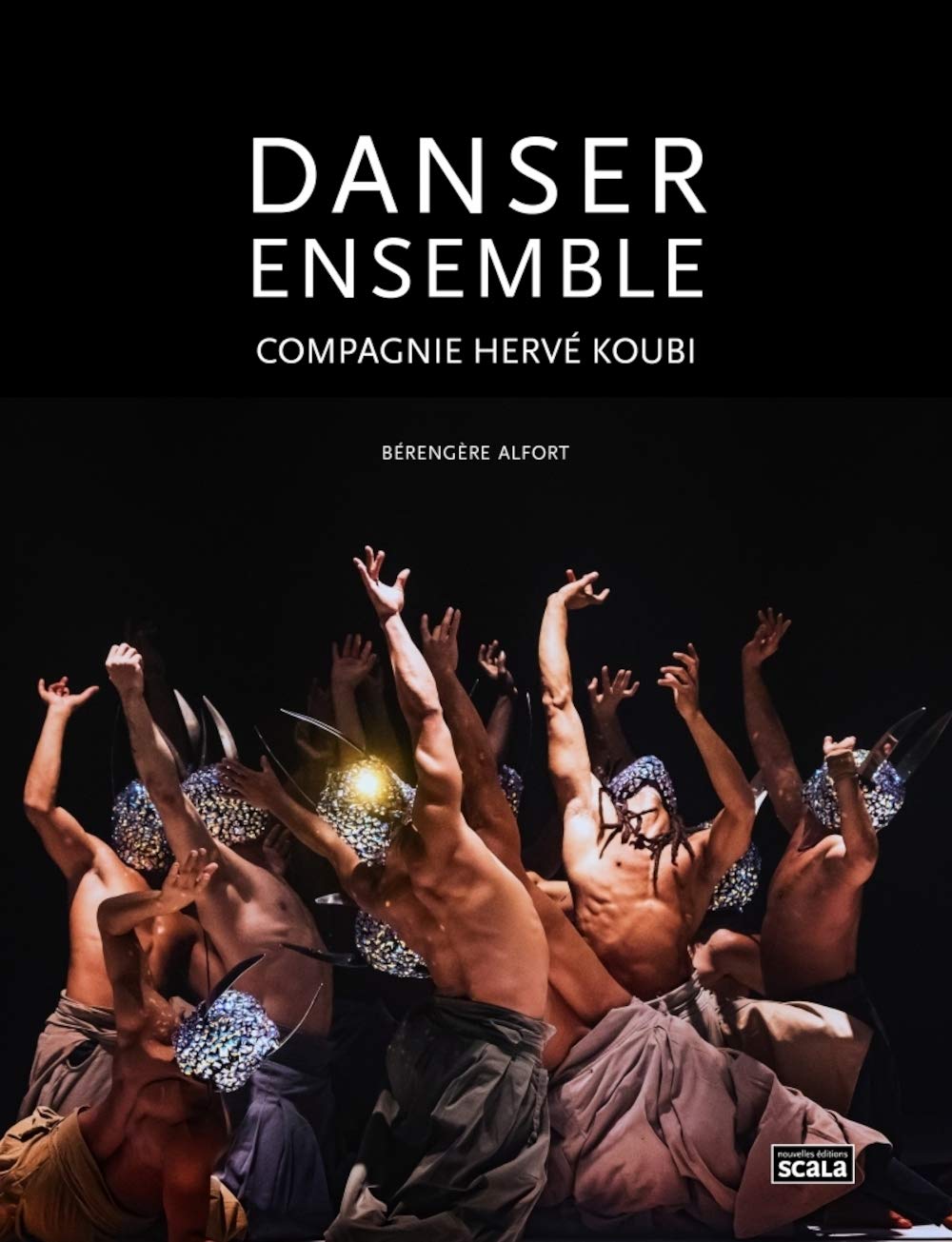 Danser ensemble: Compagnie Hervé Koubi 9782359882285