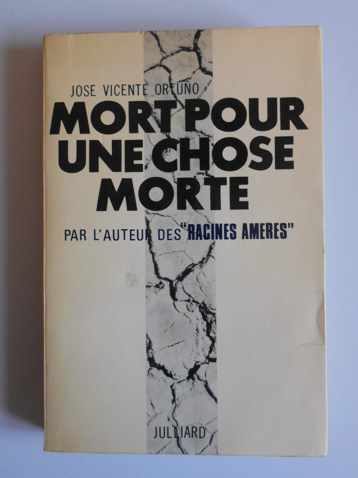 Mort pour une chose morte / José Vicente Ortuno / Réf52324